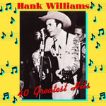 WILLIAMS,HANK - 40 GREATEST HITS (180G)(Vinyl LP)