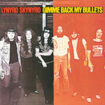 LYNYRD SKYNYRD - GIMME BACK MY BULLETS (Vinyl LP)