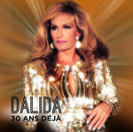 DALIDA - 30 AND DEJA (CD/DVD)