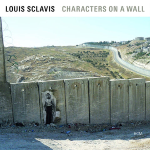 SCLAVIS; MOUSSAY; MURCIA; LAVERGNE - CHARACTERS ON A WALL (Vinyl LP)