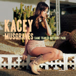 MUSGRAVES,KACEY - SAME TRAILER DIFFERENT PARK(Vinyl LP)