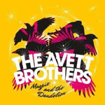 AVETT BROTHERS - MAGPIE & THE DANDELION (Vinyl LP)