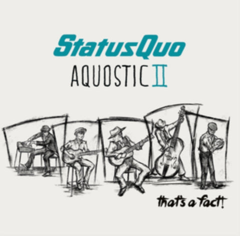 STATUS QUO - AQUOSTIC II THATS A FACT 2CD DELUXE