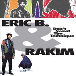 ERIC B. & RAKIM - DON'T SWEAT THE TECHNIQUE (2 LP) (Vinyl LP)