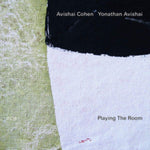 COHEN,AVISHAI; YONATHAN AVISHAI - PLAYING THE ROOM (Vinyl LP)