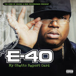 E-40 - MY GHETTO REPORT CARD (Vinyl LP)