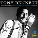 BENNETT,TONY - SAN FRANCISCO, ALL THE HITS & MORE 1951-1962 (2CD)