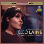 LAINE,CLEO - YOU'LL ANSWER TO ME - A SELECTED ANTHOLOGY (2CD)