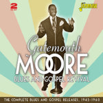 MOORE,GATEMOUTH - COMPLETE BLUES & GOSPEL RELEASES 1945-1960 (2CD)