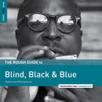 VARIOUS ARTISTS - ROUGH GUIDE TO BLIND BLACK & BLUE (Vinyl LP)