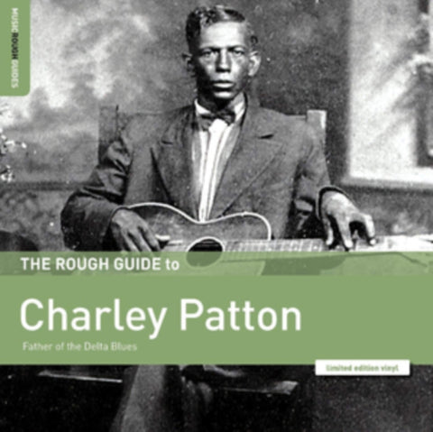 PATTON,CHARLEY - ROUGH GUIDE TO CHARLEY PATTON / FATHER OF THE DELTA BLUES (Vinyl LP)