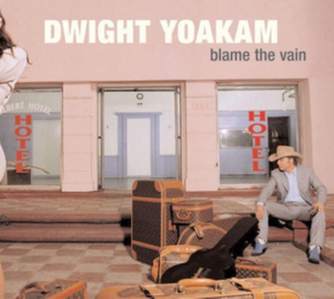 YOAKAM,DWIGHT - BLAME THE VAIN(Vinyl LP)