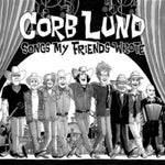 LUND,CORB - SONGS MY FRIENDS WROTE(Vinyl LP)