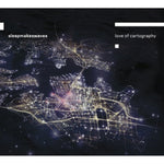 SLEEPMAKESWAVES - LOVE OF CARTOGRAPHY (Vinyl)