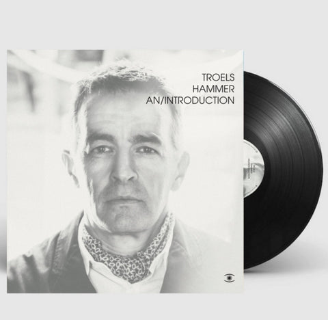TROELS HAMMER - AN INTRODUCTION (Vinyl LP)