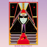THOUSAND FOOT WHALE CLAW - BLACK HOLE PARTY (Vinyl LP)