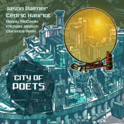 PALMER,JASON & CEDRIC HANRIOT - CITY OF POETS (2LP) (Vinyl LP)