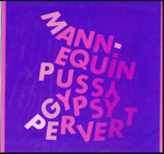 MANNEQUIN PUSSY - GYPSY PERVERT (Vinyl LP)