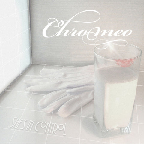 CHROMEO - SHE'S IN CONTROL (15TH ANNIVERSARY) (Vinyl LP)