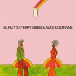 GIBBS,TERRY & ALICE COLTRANE - EL NUTTO (Vinyl LP)