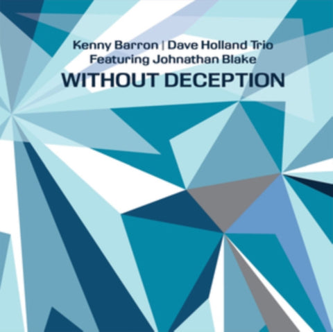 BARRON,KENNY; DAVE HOLLAND; JOHNATHAN BLAKE - WITHOUT DECEPTION (Vinyl LP)