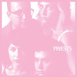 PRIESTS - NOTHING FEELS NATURAL (Vinyl LP)