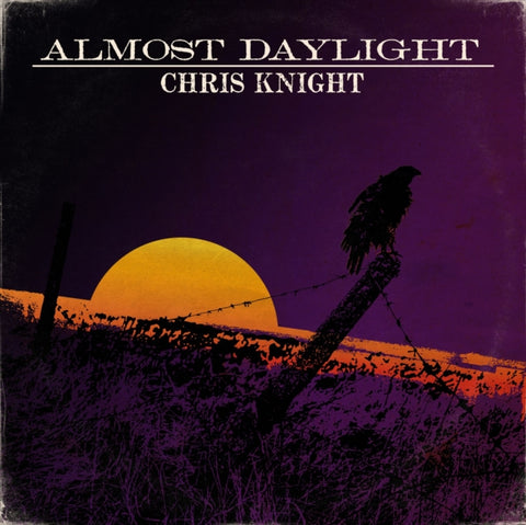 KNIGHT,CHRIS - ALMOST DAYLIGHT(Vinyl LP)