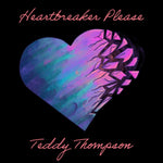 THOMPSON,TEDDY - HEARTBREAKER PLEASE (Vinyl LP)