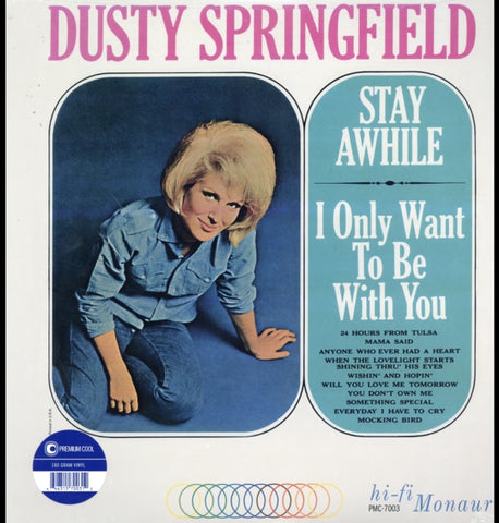 SPRINGFIELD,DUSTY - STAY AWHILE - I ONLY WANT TO BE WITH YOU (180G MONO) (Vinyl LP)