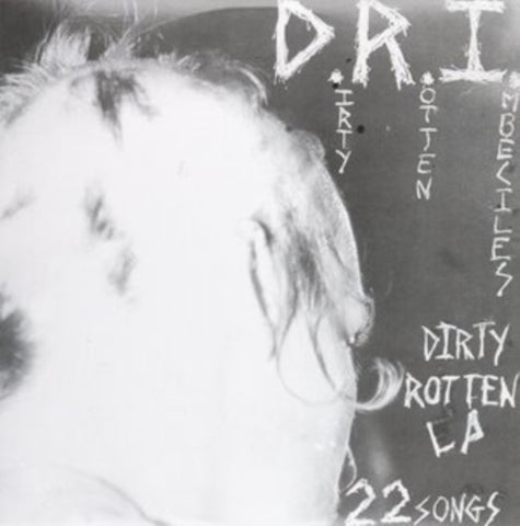 D.R.I. - DIRTY ROTTEN (REISSUE OF THEIR DEBUT EP ON 12 VINYL) (Vinyl LP)