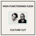 HIGH - FUNCTIONING FLESH (Vinyl LP)