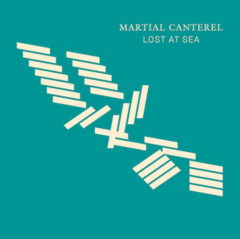 MARTIAL CANTEREL - LOST AT SEA (Vinyl LP)