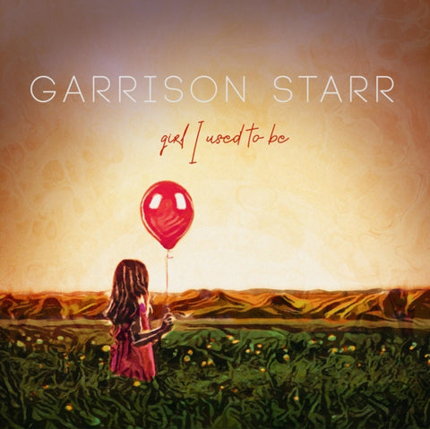 STARR,GARRISON - GIRL I USED TO BE (Vinyl LP)