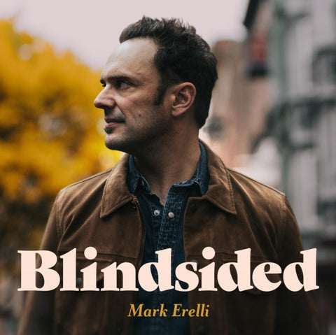 ERELLI,MARK - BLINDSIDED (Vinyl LP)