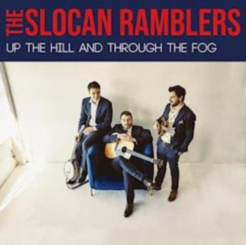 SLOCAN RAMBLERS - UP THE HILL & THROUGH THE FOG(Vinyl LP)