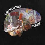 NEAME, IVO - GLIMPSES OF TRUTH (Vinyl LP)