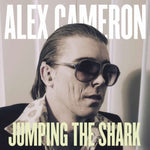 CAMERON,ALEX - JUMPING THE SHARK (Vinyl LP)