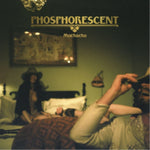 PHOSPHORESCENT - MUCHACHO (Vinyl LP)