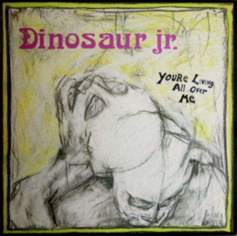 DINOSAUR JR. - YOU'RE LIVING ALL OVER ME (Vinyl LP)