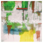 DIRECTIONS - ECHOES (ANNIVERSARY EDITION) (Vinyl LP)