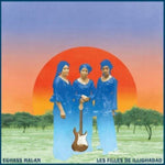 LES FILLES DE ILLIGHADAD - EGHASS MALAN (Vinyl LP)