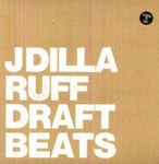 J DILLA - RUFF DRAFT INSTRUMENTALS (1LP) (Vinyl LP)