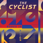 CYCLIST - BONES IN MOTION (Vinyl)