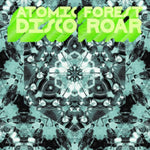 ATOMIC FOREST - DISCO ROAR (Vinyl LP)
