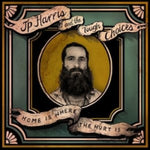 HARRIS,JP & THE TOUGH CHOICES - HOME IS WHERE THE HURT IS(Vinyl LP)