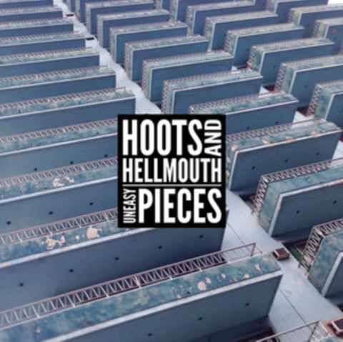 HOOTS & HELLMOUTH - UNEASY PIECES (Vinyl LP)