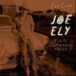 ELY,JOE - FULL CIRCLE: THE LUBBOCK TAPES (2LP)(Vinyl LP)