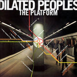 DILATED PEOPLES - PLATFORM (Vinyl LP)