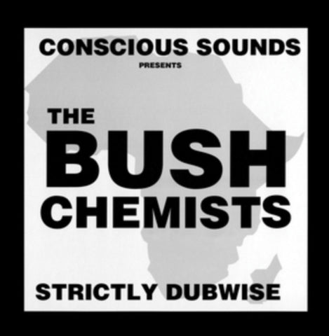 BUSH CHEMISTS - STRICTLY DUBWISE (Vinyl LP)