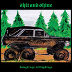 SHIT & SHINE - DOING DRUGS, SELLING DRUGS (Vinyl LP)